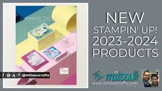 New Stampin&rsquo; Up! Products from the 2023-2024 Annual Catalogue