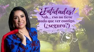 Entidades  Nah… eso no tiene nada que ver contigo ¿seguro?