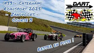 DART #53 Caterham Roadsport 2025   Zandvoort Course 3