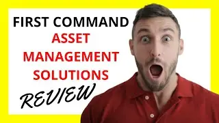 First Command Asset Management Solutions Review: Tailored Financial Services for Military Families