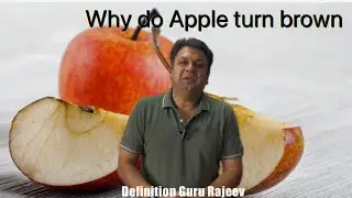 काटने के बाद सेब brown क्यों हो जाता है, why do Apple turns brown