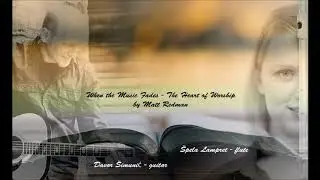 The heart of worship - guitar & flute instrumental