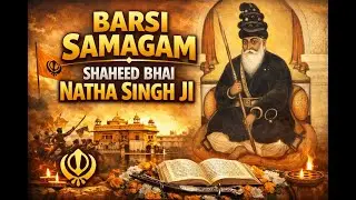 🔴Live 1/25/2026 BARSI SAMAGAM SHAHEED BHAI NATHA SINGH JI GURDWARA PEACH AVE CALIFORNIA