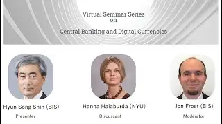 CB & DC Virtual Seminar on March 26, 2021 by Hyun Song Shin (Bank for International Settlements)