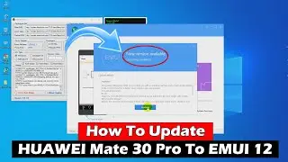 How To Update HUAWEI Mate 30 Pro To EMUI 12