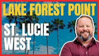 Discover Lake Forest Pointe: An Exclusive Community Tour in Saint Lucie West Port Saint Lucie, FL