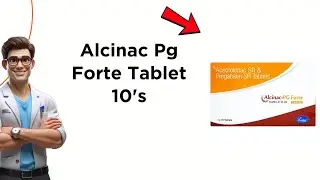 Alcinac Pg Forte Tablet - Uses, Side Effects & Dosage