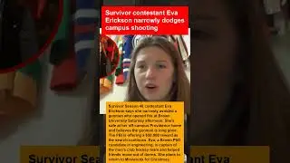Survivor contestant Eva Erickson narrowly dodges campus shooting