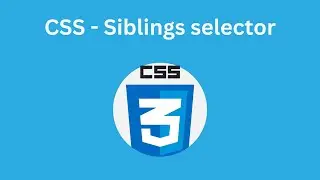 Siblings selector in CSS