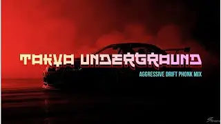 TOKYO UNDERGROUND &mdash; Aggressive Drift Phonk Mix 👹 JDM, Street Racing.