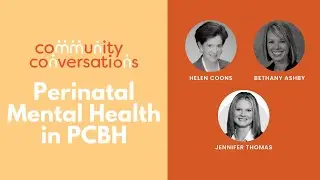 Community Conversation: Perinatal Mental Health in PCBH