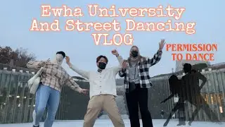 A tour of Koreas top Women University & Street Dancing (Busking) Vlog