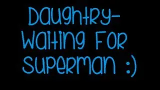 Daughtry- Waiting For Superman (Lyrics)