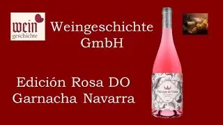 Edici&oacute;n Rosa Garnacha Navarra DO l Bodegas Pr&iacute;ncipe de Viana Wine l Weingeschichte GmbH