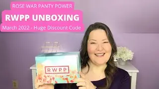 Rose War Panty Power - RWPP Unboxing March 2022 (Huge Discount)