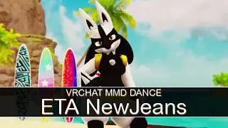 [VRChat MMD Dance] - ETA NewJeans