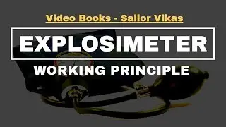 EXPLOSIMETER - WORKING PRINCIPLE 