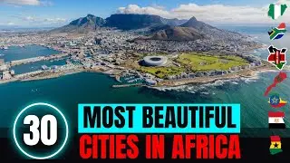 30 Most Beautiful Cities In Africa - Best Countries To Visit Africa
