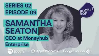 Samantha Seaton - CEO of Moneyhub Enterprise