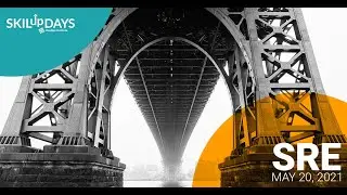 SKILup Day: Site Reliability Engineering (SRE)