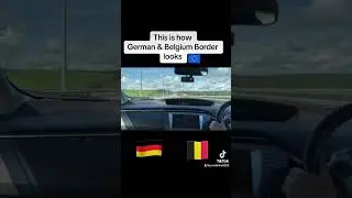 🇩🇪🇧🇪Crossing Germany&Belgium Border by road #shorts #travel #car #viral #europe #youtube #video