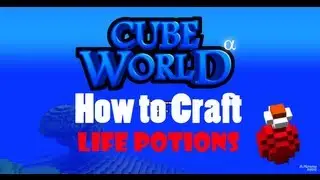 Cube World Alpha: How to Craft a Life Potion