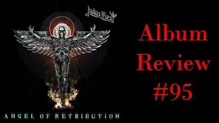 Album Review 95 - Judas Priest - Angel of Retribution