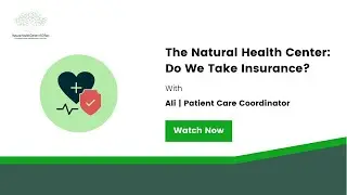 Natural Health Center: Do We Take Insurance?