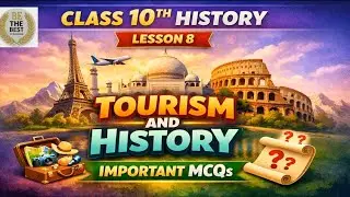 Class 10 History Lesson 8 | Tourism and History MCQs | Important Questions | SSC Board