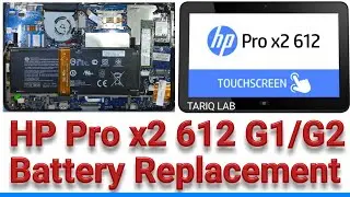 HP Pro x2 612 Battery Replacement | HP Pro x2 612 G1 Tablet