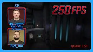 SV vs fire_bot | 250FPS Quake Season 4 | BO3 | Quake Live