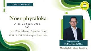 PRAKTIK REAL TEACHING STAI DR KHEZ MUTTAQIEN PURWAKARTA.