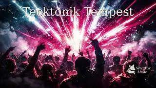 Tecktonik Tempest part 4