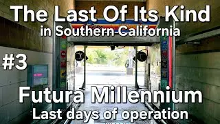 The Last Futura Car Wash System in SoCal - Final Days of Operation (Part 3)