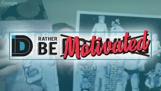 Id Rather be Motivated e20 w special guest Ronnie Gunter