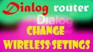 How to change wireless settings on dialog 4g router - sinhala