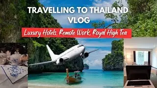 Travel with me to Thailand 🇹🇭 || Royal High Tea || Remote Work || Garden of Eden High Tea