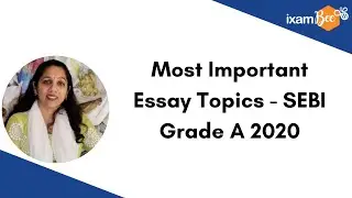 Most  Important Essay Topics - SEBI Grade A 2020 | Descriptive English