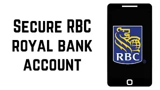 Как защитить банковский счет RBC Royal
