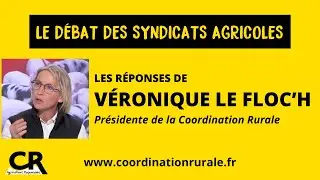 Grand débat des syndicats agricoles : les réponses de Véronique Le Floc'h