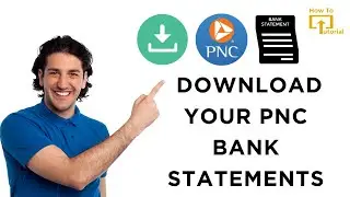 How to Download Your PNC Bank Statements