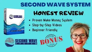 SECOND WAVE SYSTEM REVIEW - PLUS SPECIAL BONUSES! Make Money Online WORK FROM HOME Opportunity.