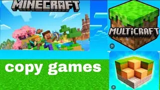 Playing mincraft copy games that are looking same