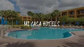 Mi Casa Hotels Review - Orlando , United States of America