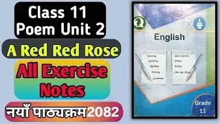 A Red Red Rose 🎉 | Class 11(2082) English Unit 2  Poem Complete Exercises 😱