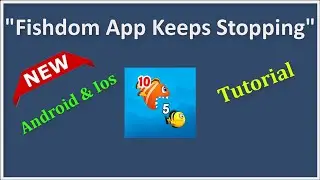 How To Fix Fishdom App Keeps Stopping Error Android & Ios - 2022