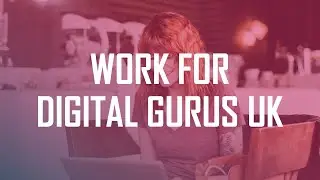 Work for Digital Gurus - UK