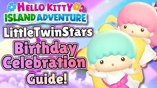 ⭐️🎂How to Celebrate The LittleTwinStars Birthday In Hello Kitty Island Adventure