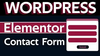 Elementor Contact Form - Create Contact Form Wordpress 2025 updated