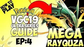 MEGA RAYQUAZA | Pok&eacute;mon VGC 19 Guide Series | ULTRA SERIES | Ep 4